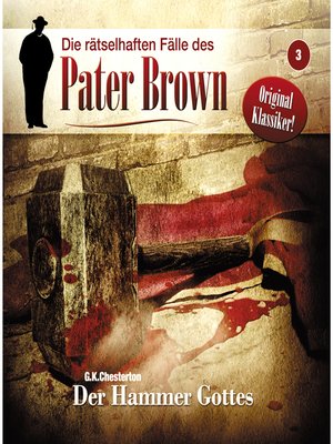 cover image of Die rätselhaften Fälle des Pater Brown, Folge 3